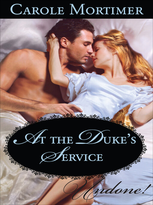 Title details for At the Duke's Service by Carole Mortimer - Available